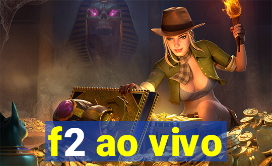 f2 ao vivo